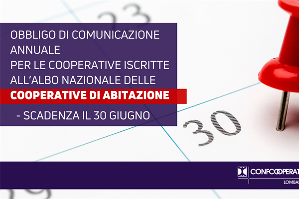 Cooperative di Abitazione - obbligo di comunicazione annuale per le cooperative iscritte all’Albo Nazionale